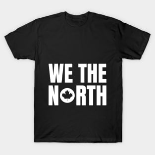 Image: We the north (oh canada) (white) T-Shirt